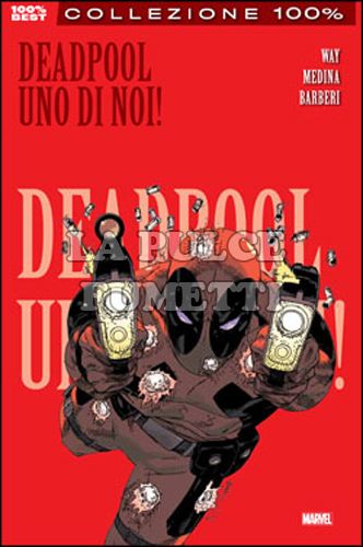 100% MARVEL BEST - DEADPOOL #     1: UNO DI NOI!